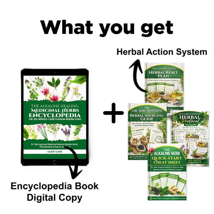 The Alkaline Healing Medicinal Herbs Encyclopedia + Herbal Action System