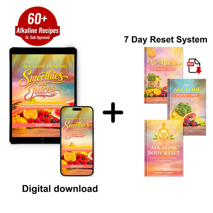 The Alkaline Healing Smoothies & Juices Book + 7 Day Reset System